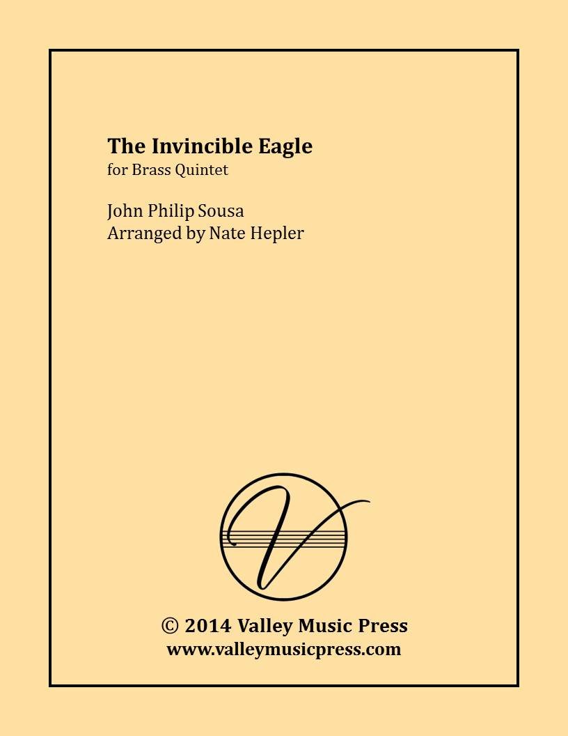 Sousa - The Invincible Eagle (Brass Quintet) - Click Image to Close