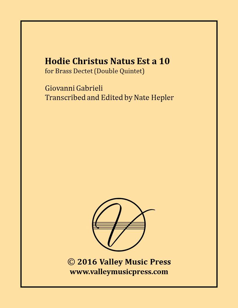 Gabrieli - Hodie Christus Natus Est a 10 (Brass Dectet) - Click Image to Close