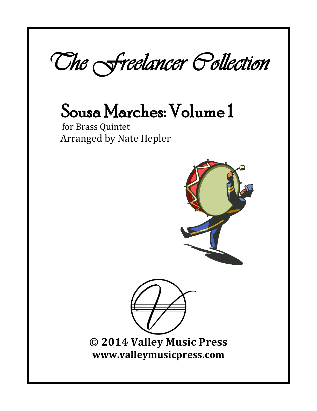 Sousa The Freelancer Collection Marches Volume 1 (Brass Quintet)