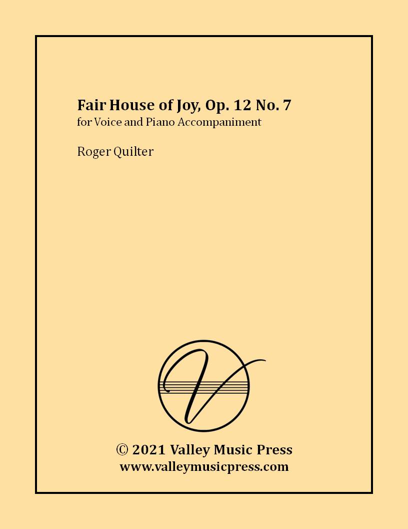 Quilter - Fair House of Joy Op. 12 No. 7 (Voice)
