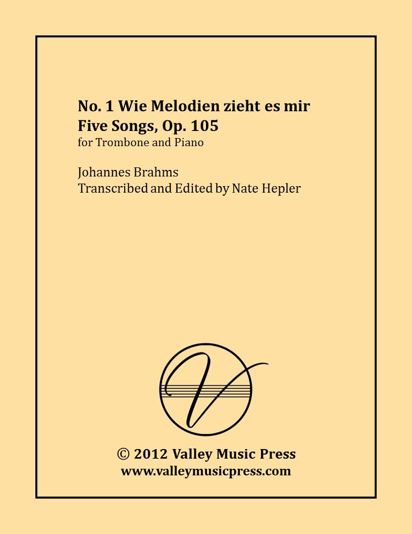 Brahms - Wie Melodien zieht es mir Five Songs Op. 105(Trb & Pno) - Click Image to Close
