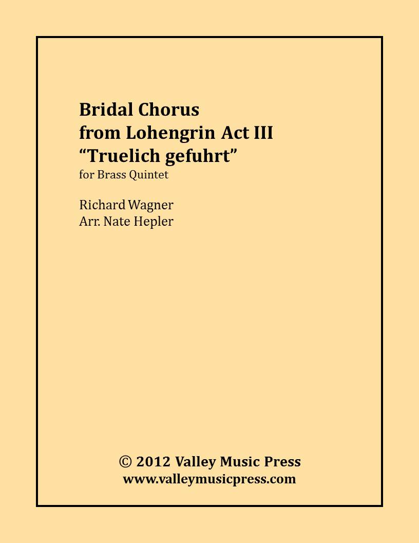 Wagner - Bridal Chorus from Lohengrin Here Comes the Bride (BQ) - Click Image to Close
