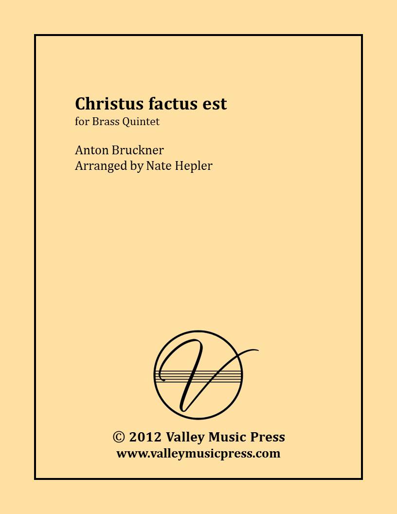 Bruckner - Christus factus est (Motet) (Brass Quintet) - Click Image to Close