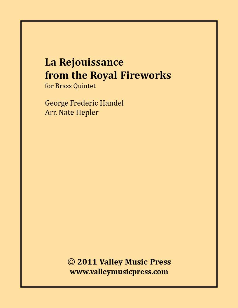 Handel - La Rejouissance - The Rejoicing - Royal Fireworks (BQ) - Click Image to Close