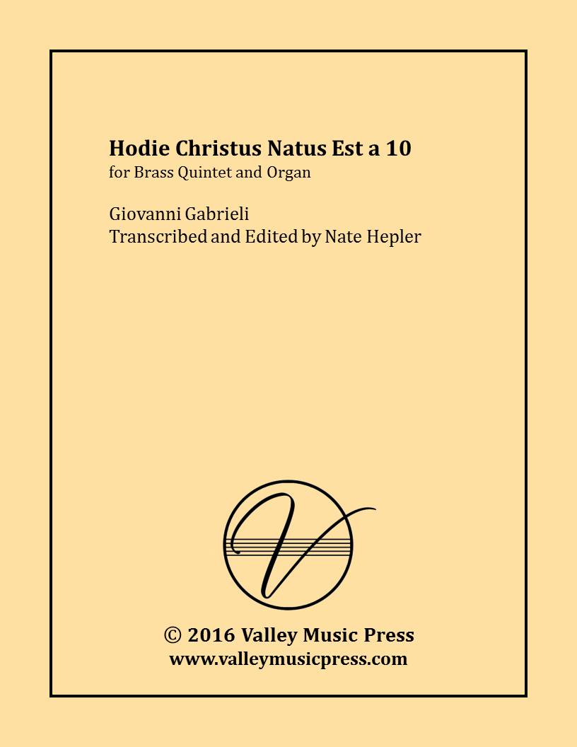 Gabrieli - Hodie Christus Natus Est a 10 (Brass Quintet & Organ) - Click Image to Close