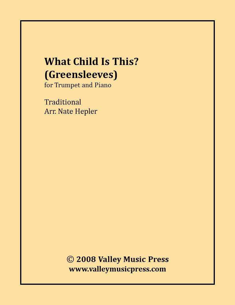 Traditional - What Child Is This? Greensleeves (Trp and Piano) - Click Image to Close