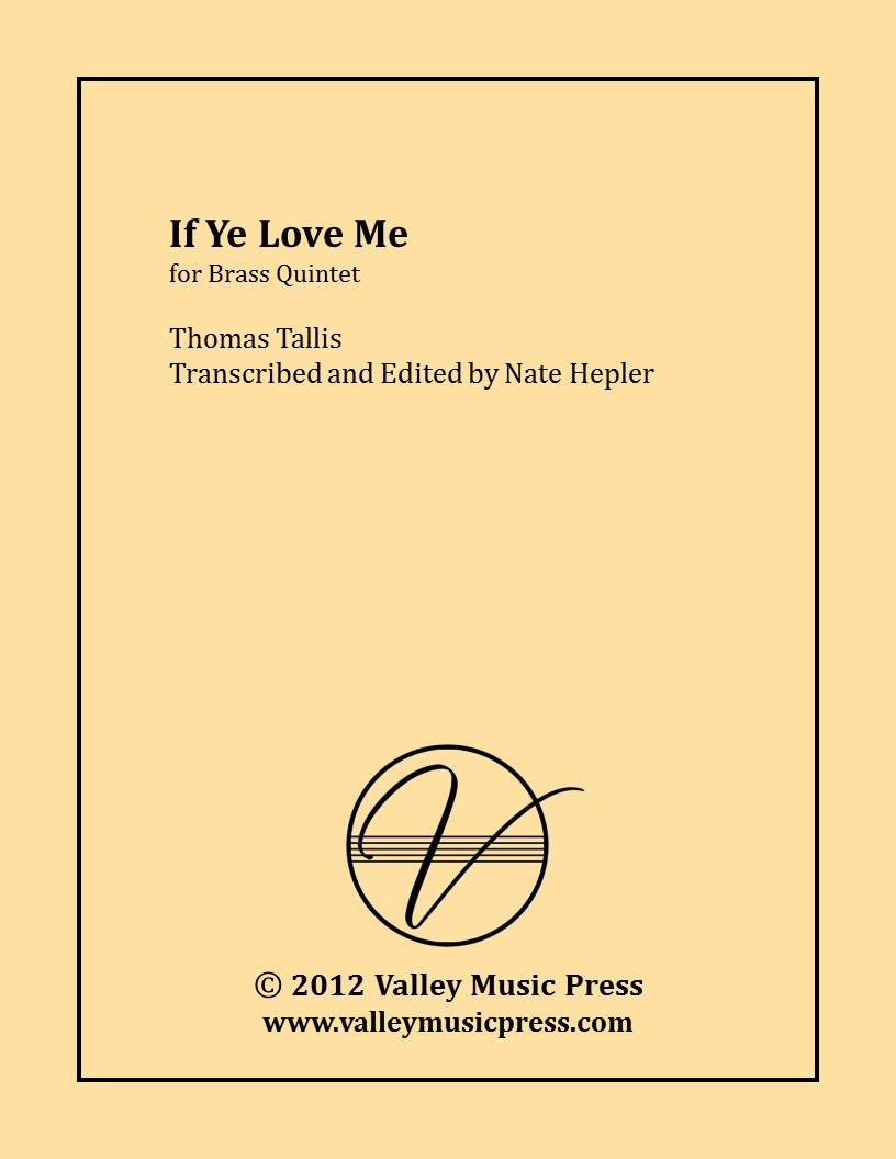Tallis - If Ye Love Me (Brass Quintet/Quartet)
