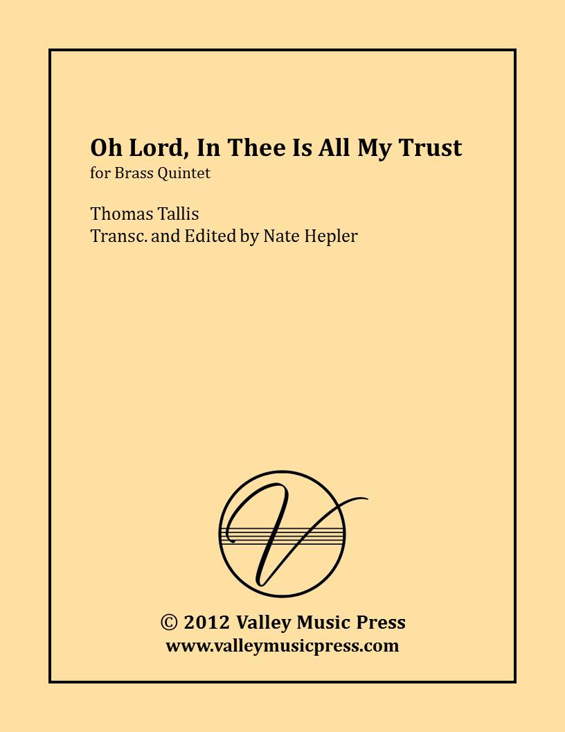 Tallis - O Lord, In Thee Is All My Trust (Brass Quintet/Quartet) - Click Image to Close