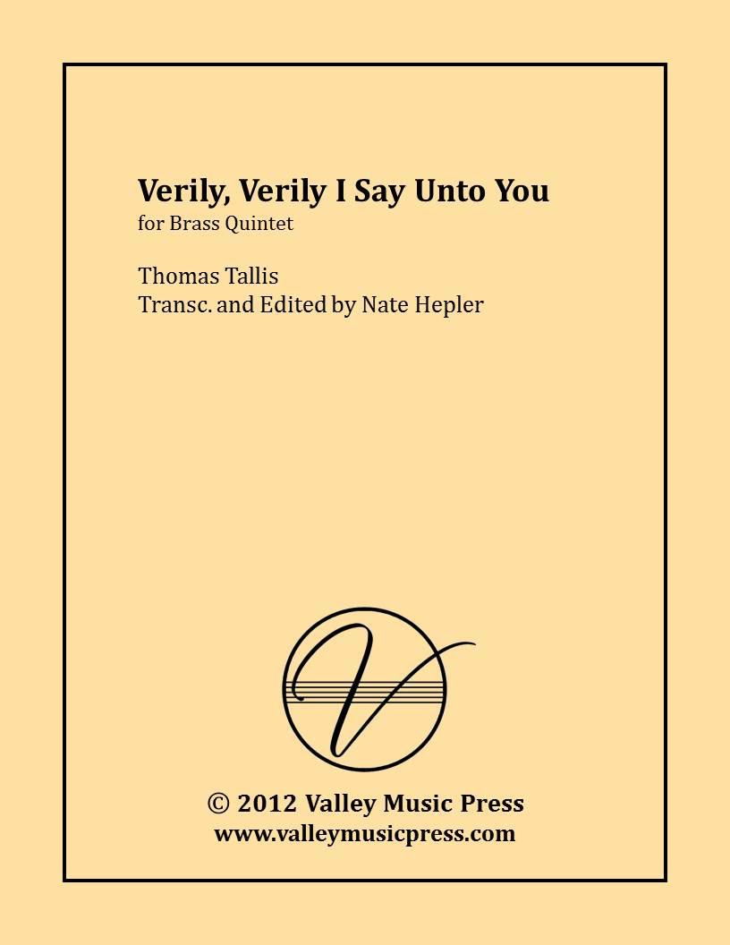 Tallis - Verily, Verily I Say Unto You (Brass Quintet/Quartet) - Click Image to Close