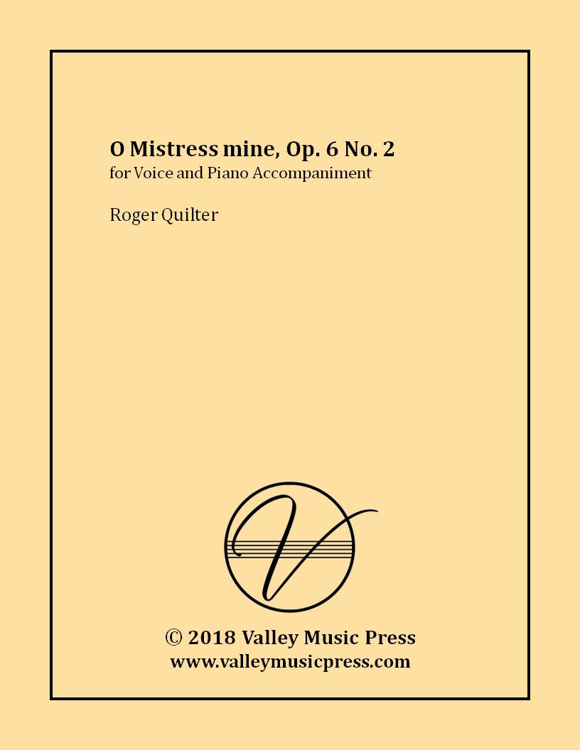 Quilter - O Mistress mine Op. 6 No. 2 (Voice)