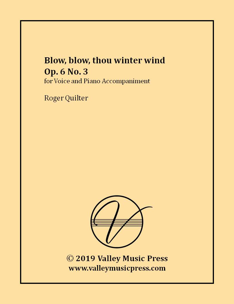 Quilter - Blow, blow, thou winter wind Op. 6 No. 3 (Voice) - Click Image to Close
