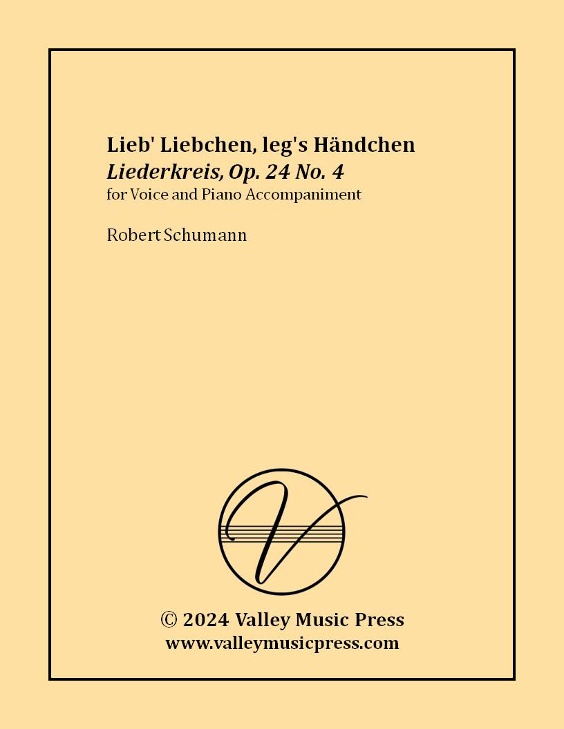 Schumann - Lieb' Liebchen, leg's Handchen Op. 24 No. 4 (Voice)