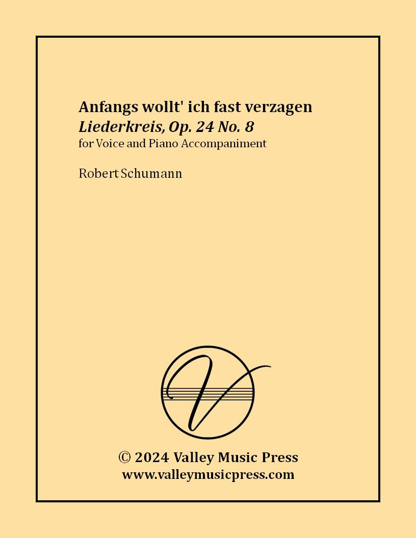 Schumann - Anfangs wollt' ich fast verzagen Op. 24 No. 8 (Voice)