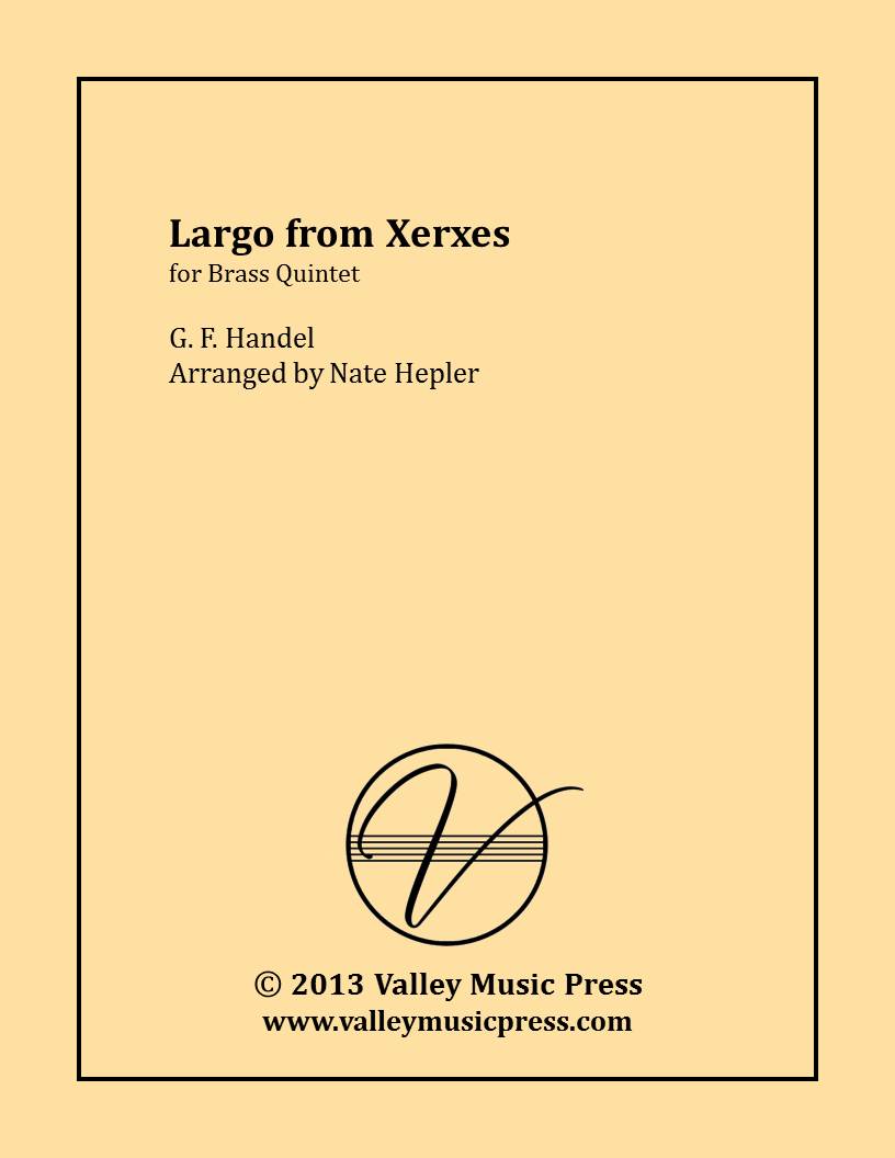 Handel - Largo from Xerxes Serse: Ombria mai fu (Brass Quintet)